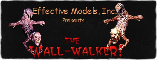 Effective Models, Inc. presents the Wall-Walker!